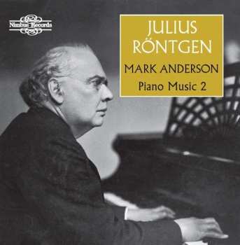 Album Julius Röntgen: Piano Music 2