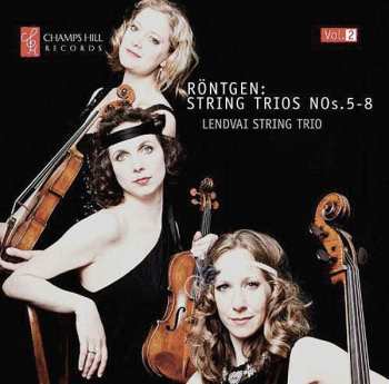 Album Julius Röntgen: Röntgen: String Trios, Nos.5-8 [Vol.2]