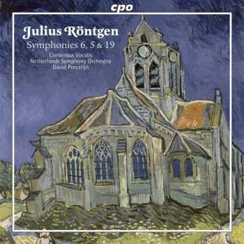 Album Julius Röntgen: Symphonies 6, 5 & 19