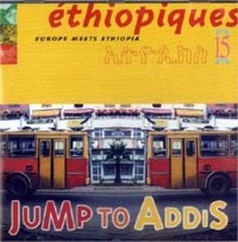 CD Jump To Addis: Éthiopiques 15: Europe Meets Ethiopia  438028