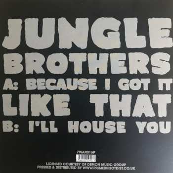 SP Jungle Brothers: Because I Got It Like That / I'll House You 337850