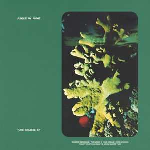 Album Jungle By Night: Tone Melisse Ep