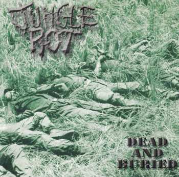 Jungle Rot: Dead And Buried