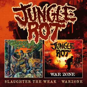 Album Jungle Rot: Slaughter The Weak / War Zone