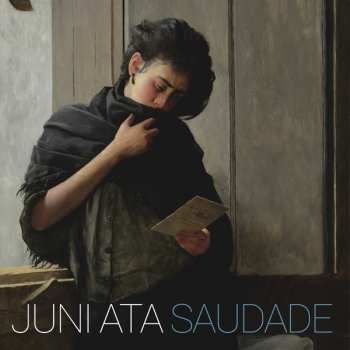 Album Juni Ata: Saudade