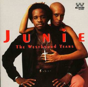 Album Junie Morrison: The Westbound Years