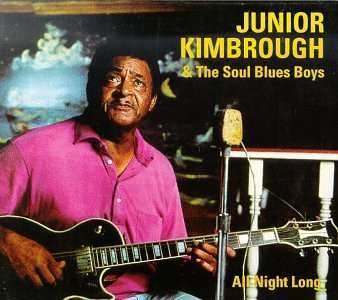 LP Junior Kimbrough And The Soul Blues Boys: All Night Long LTD 332108