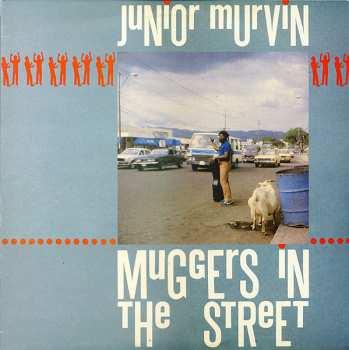 Album Junior Murvin: Muggers In The Street