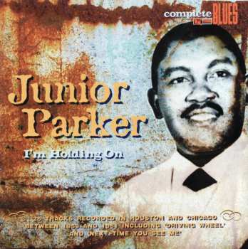 CD Little Junior Parker: I'm Holding On 538038