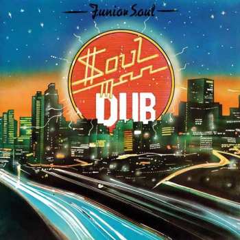 Album Junior Soul: Soul Man Dub