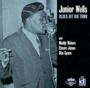 Album Junior Wells: Blues Hit Big Town