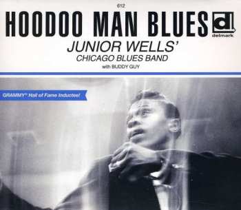 CD Junior Wells' Chicago Blues Band: Hoodoo Man Blues DLX | DIGI 413887