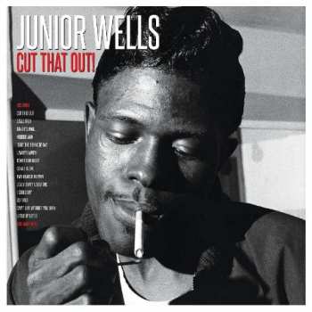 Album Junior Wells: Cut That Out!