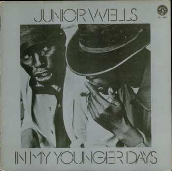 Album Junior Wells: In My Younger Days