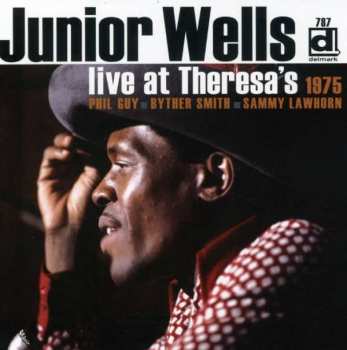 Album Junior Wells: Live At Theresa's 1975