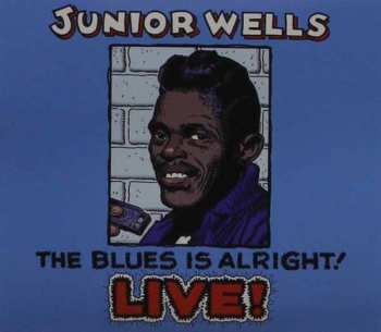 Album Junior Wells: The Blues Is Alright