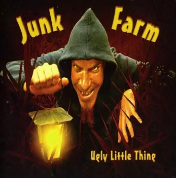 Junk Farm: Ugly Little Thing