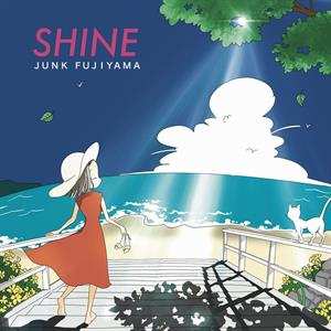Album Junk Fujiyama: Shine