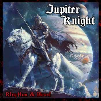 LP Jupiter Knight: Rhythm & Blood