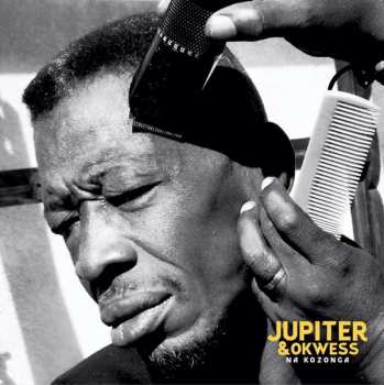 Album Jupiter & Okwess: Na Kozonga