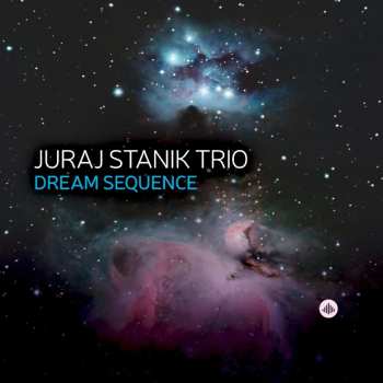 Album Juraj Stanik Trio: Dream Sequence