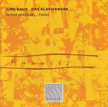 CD Jürg Baur: Das Klavierwerk 501572