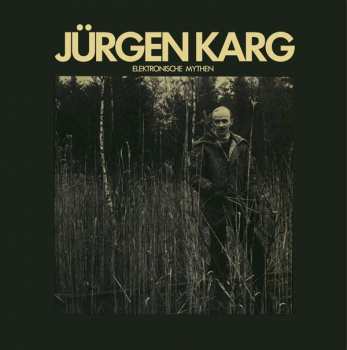Album Jürgen Karg: Elektronische Mythen