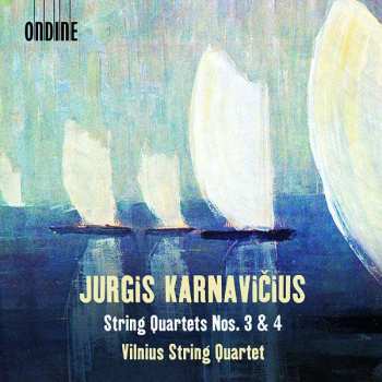 Album Jurgis Karnavičius: Streichquartette Nr.3 & 4
