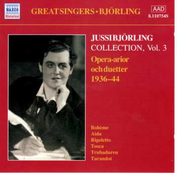 Jussi Björling: Jussi Björling Collection Vol. 3 Opera-arior Och Duetter 1936-44 