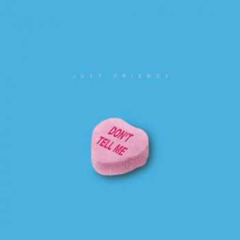 Album Just Friends: Don't Tell Me