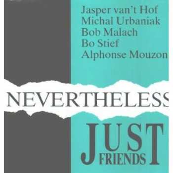 Album Just Friends: Nevertheless