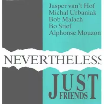Just Friends: Nevertheless