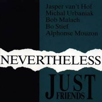 CD Just Friends: Nevertheless 350799