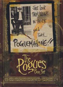 Album The Pogues: Just Look Them Straight In The Eye And Say... Poguemahone!! - The Pogues Box Set