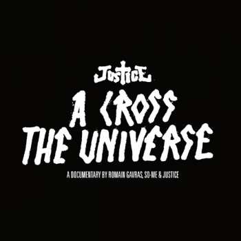 Album Justice: A Cross The Universe