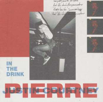 LP Justin Pierre: In The Drink 496633