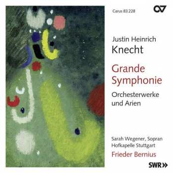 Album Justin Heinrich Knecht: Orchesterwerke & Arien