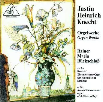 Justin Heinrich Knecht: Orgelwerke