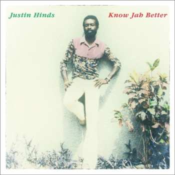 Album Justin Hinds: Know Jah Better