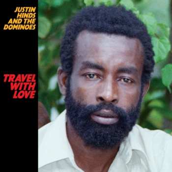 Album Justin Hinds & The Dominoes: Travel With Love
