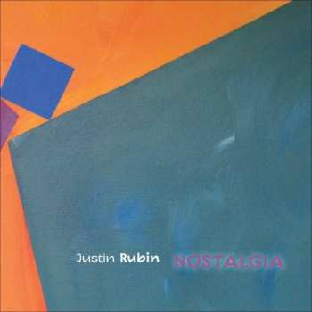 Album Justin Rubin: Nostalgia