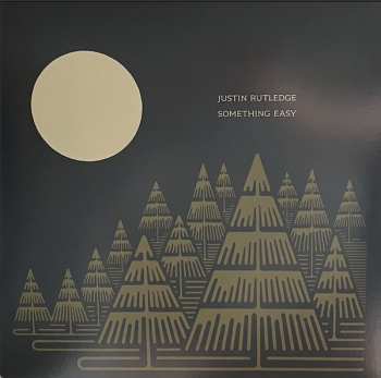 Album Justin Rutledge: Something Easy