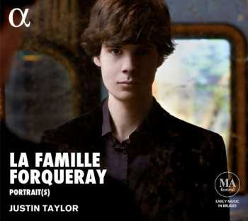 Album Justin Taylor: La Famille Forqueray: Portrait(s)