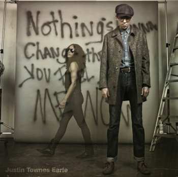 Album Justin Townes Earle: Nothing's Gonna Change The Way You Feel About Me Now