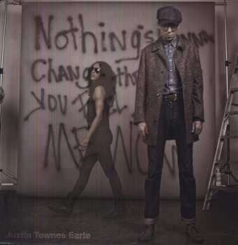 LP Justin Townes Earle: Nothing's Gonna Change The Way You Feel About Me Now 526793