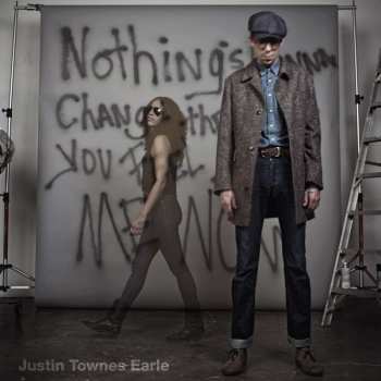 CD Justin Townes Earle: Nothing's Gonna Change The Way You Feel About Me Now 514813