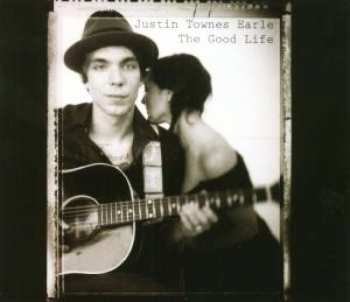 Album Justin Townes Earle: The Good Life