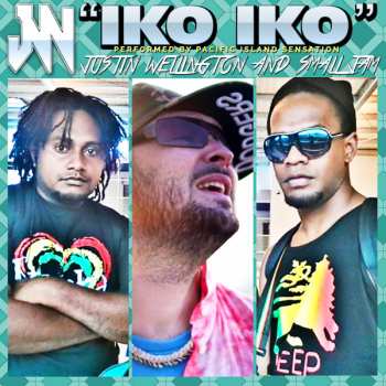 Album Justin Wellington: Iko Iko (My Bestie)