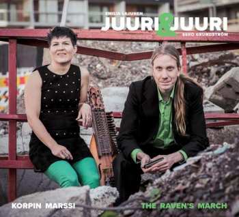 Album Juuri & Juuri: Korpin Marssi - The Raven's March