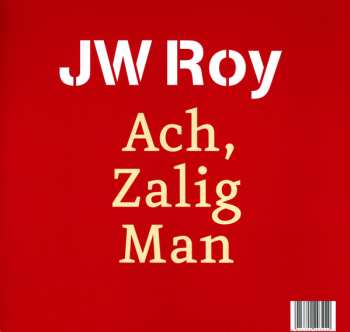2LP JW Roy: Laagstraat 443 & Ach, Zalig Man 472161